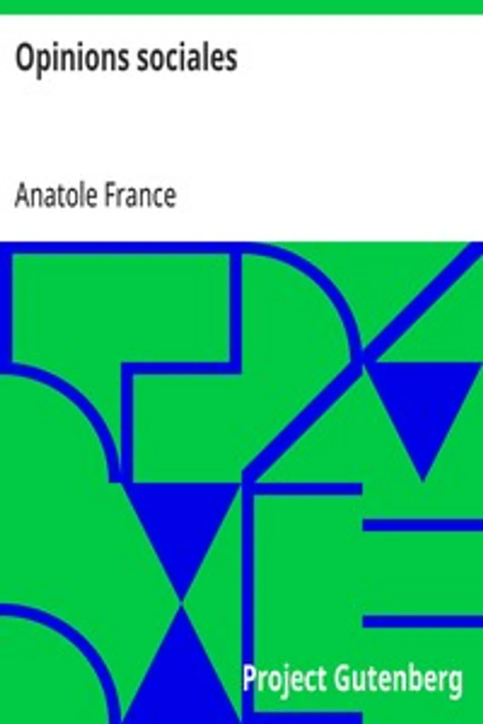 Opinions sociales, Anatole France