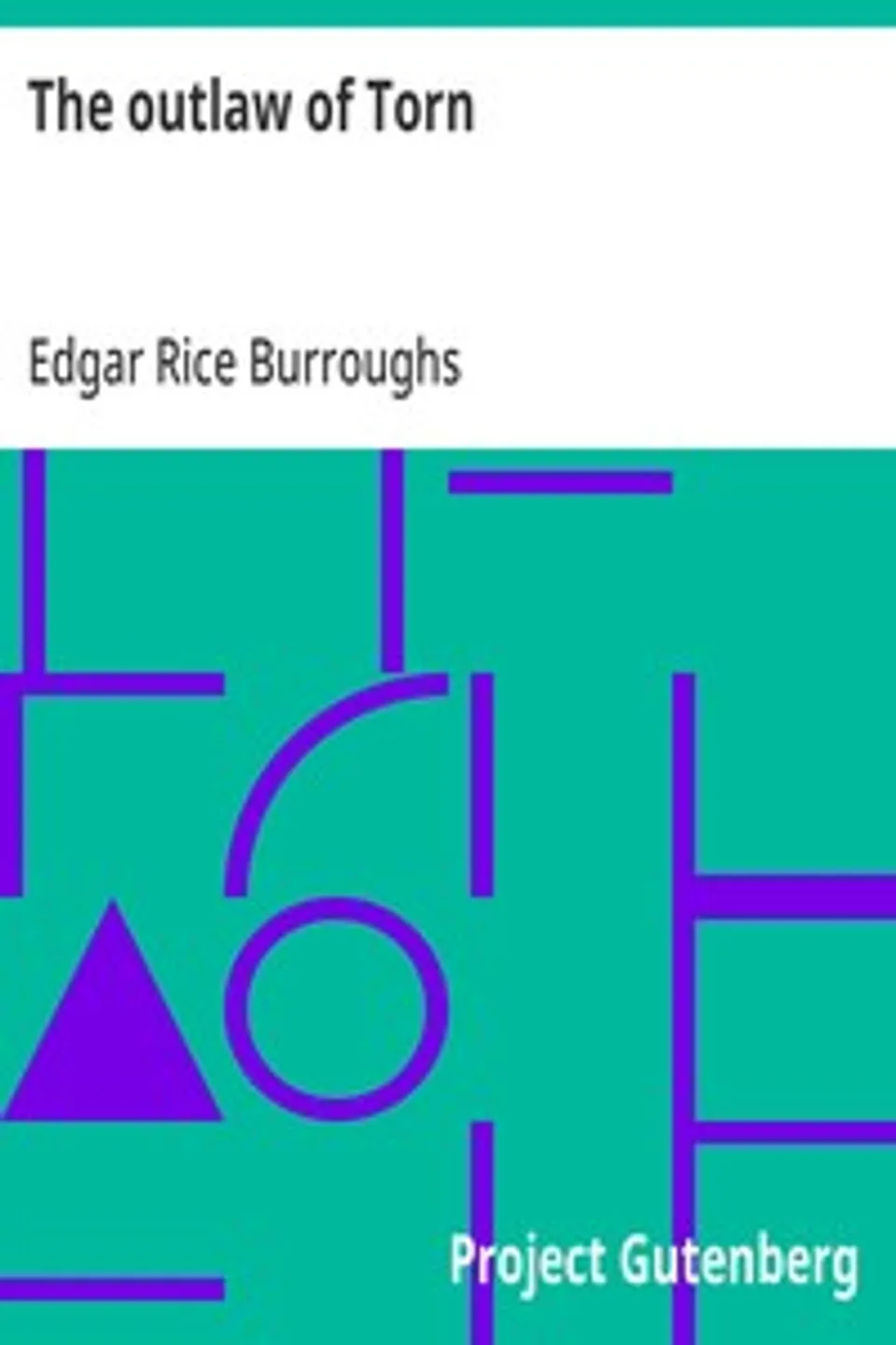 The outlaw of Torn, Edgar Rice Burroughs
