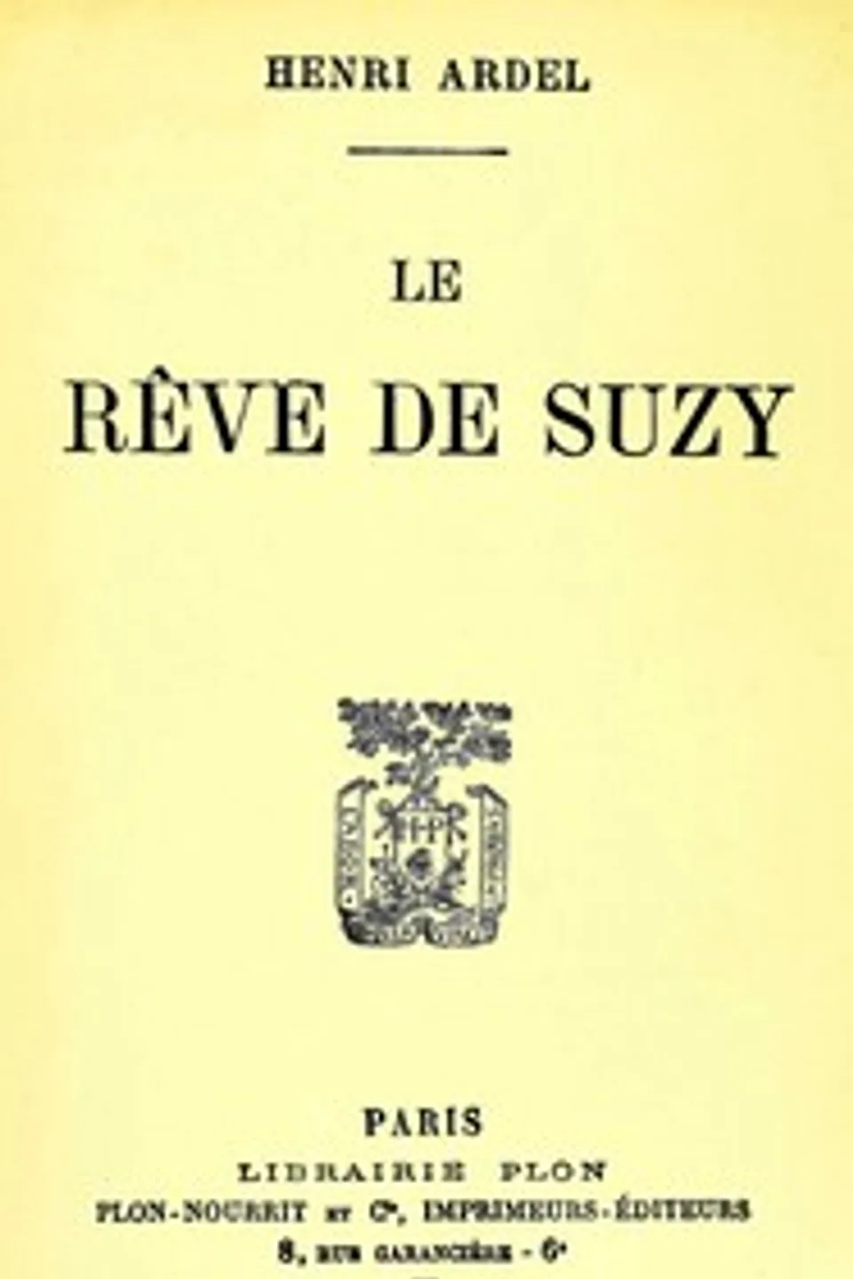 Le rêve de Suzy, Henri Ardel