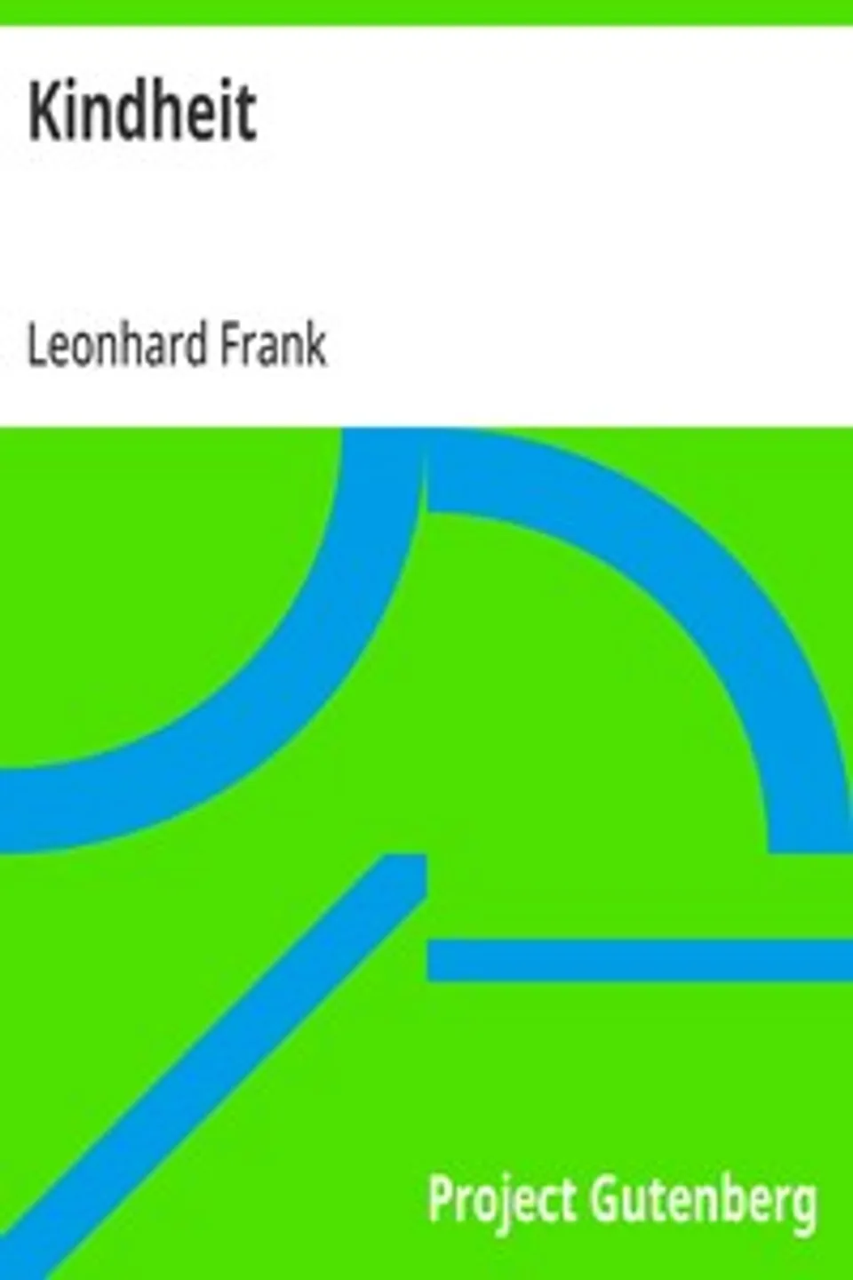 Kindheit, Leonhard Frank