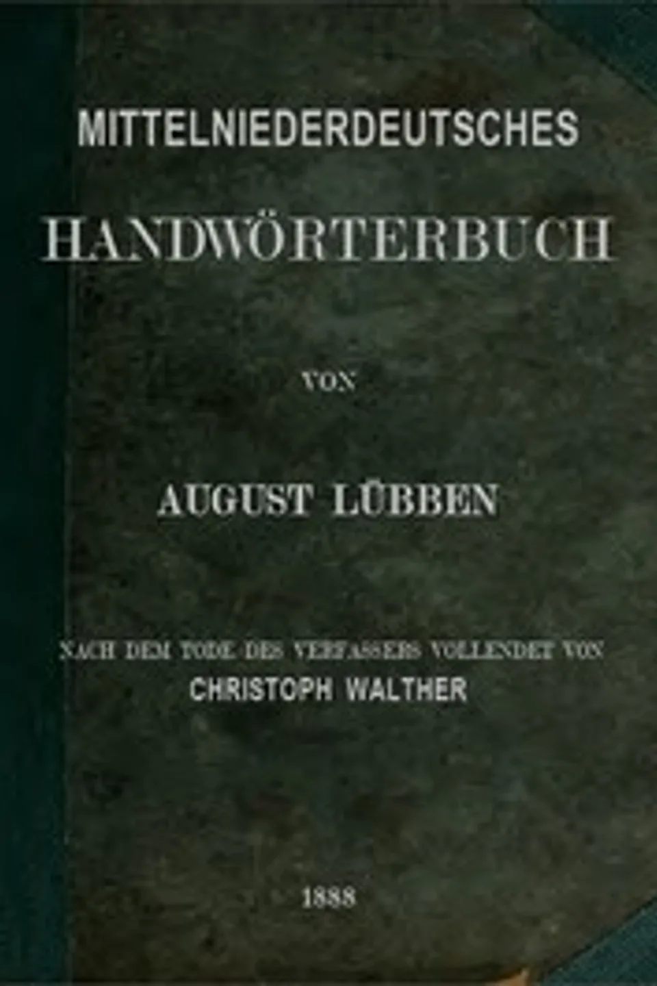 Mittelniederdeutsches Handwörterbuch, August Lübben