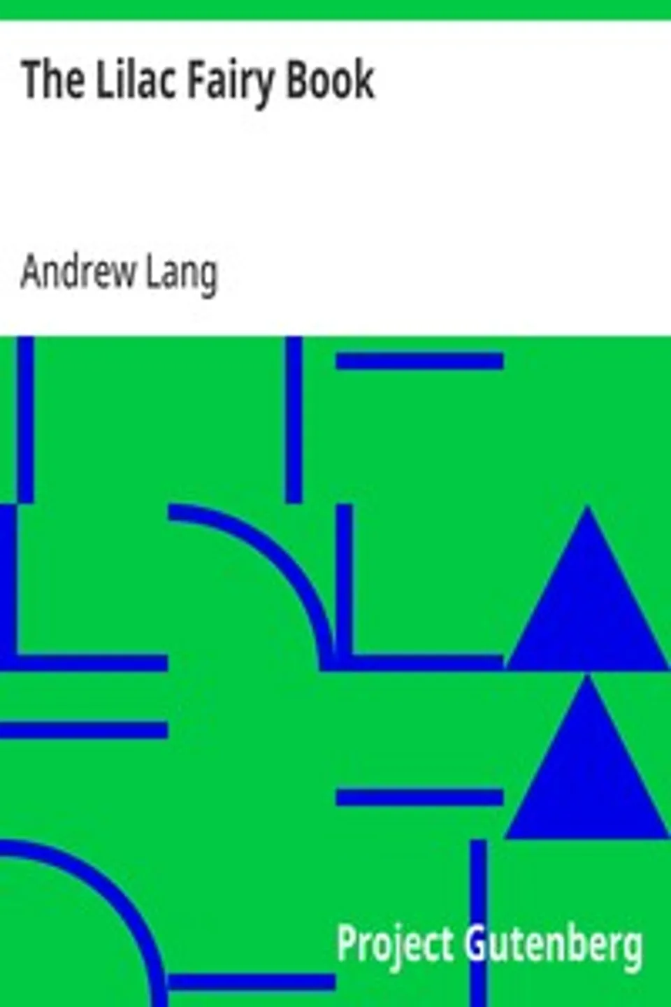 The Lilac Fairy Book, Andrew Lang