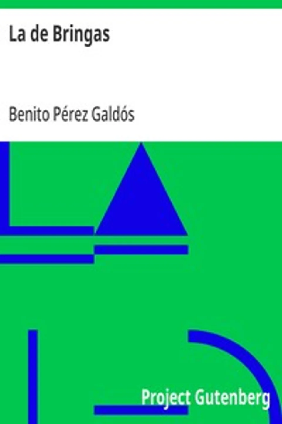 La de Bringas, Benito Pérez Galdós