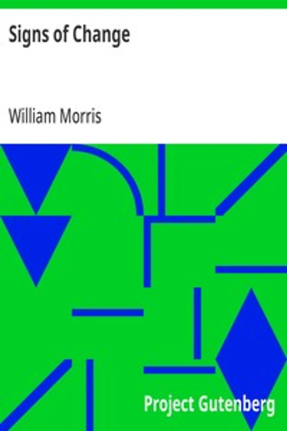 Signs of Change, William Morris