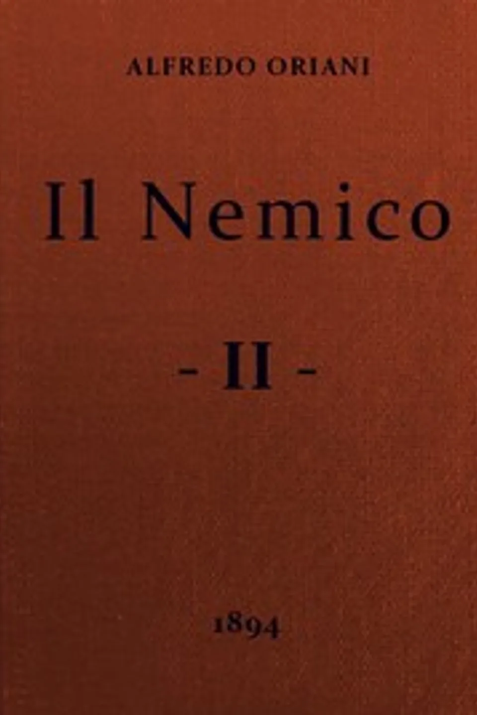 Il Nemico, vol. II, Alfredo Oriani