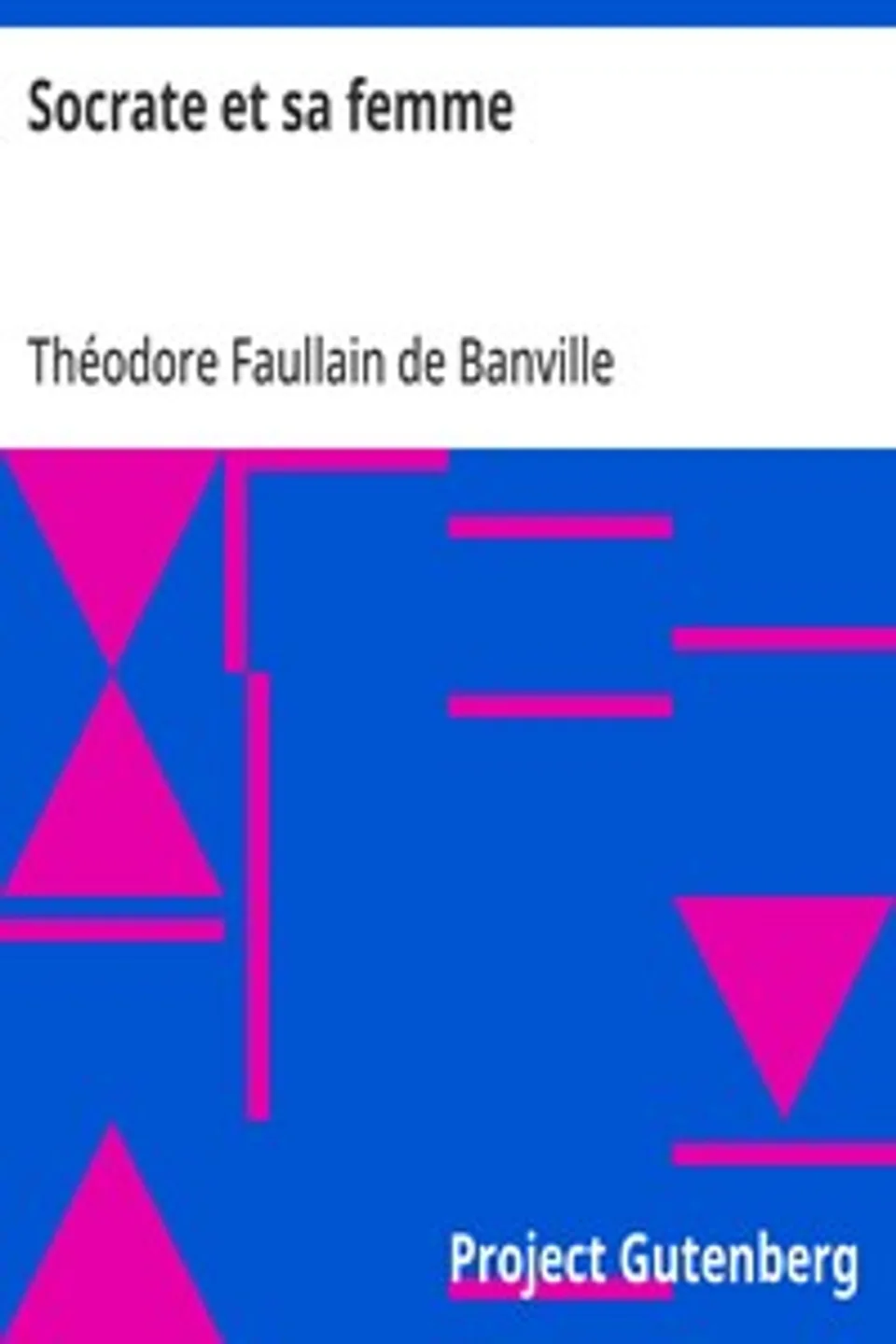 Socrate et sa femme, Théodore Faullain de Banville