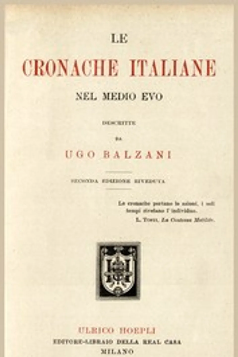 Le cronache italiane nel Medio Evo, Ugo Balzani