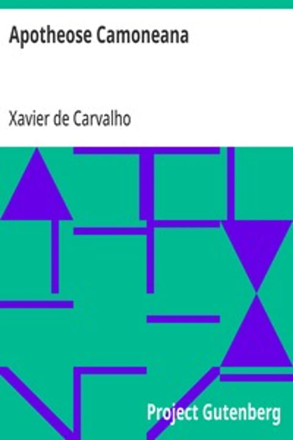 Apotheose Camoneana, Xavier de Carvalho