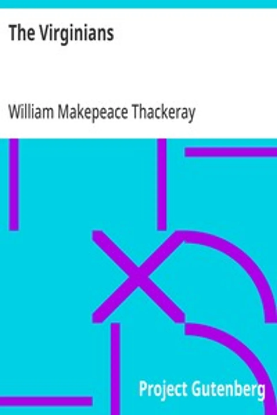 The Virginians, William Makepeace Thackeray