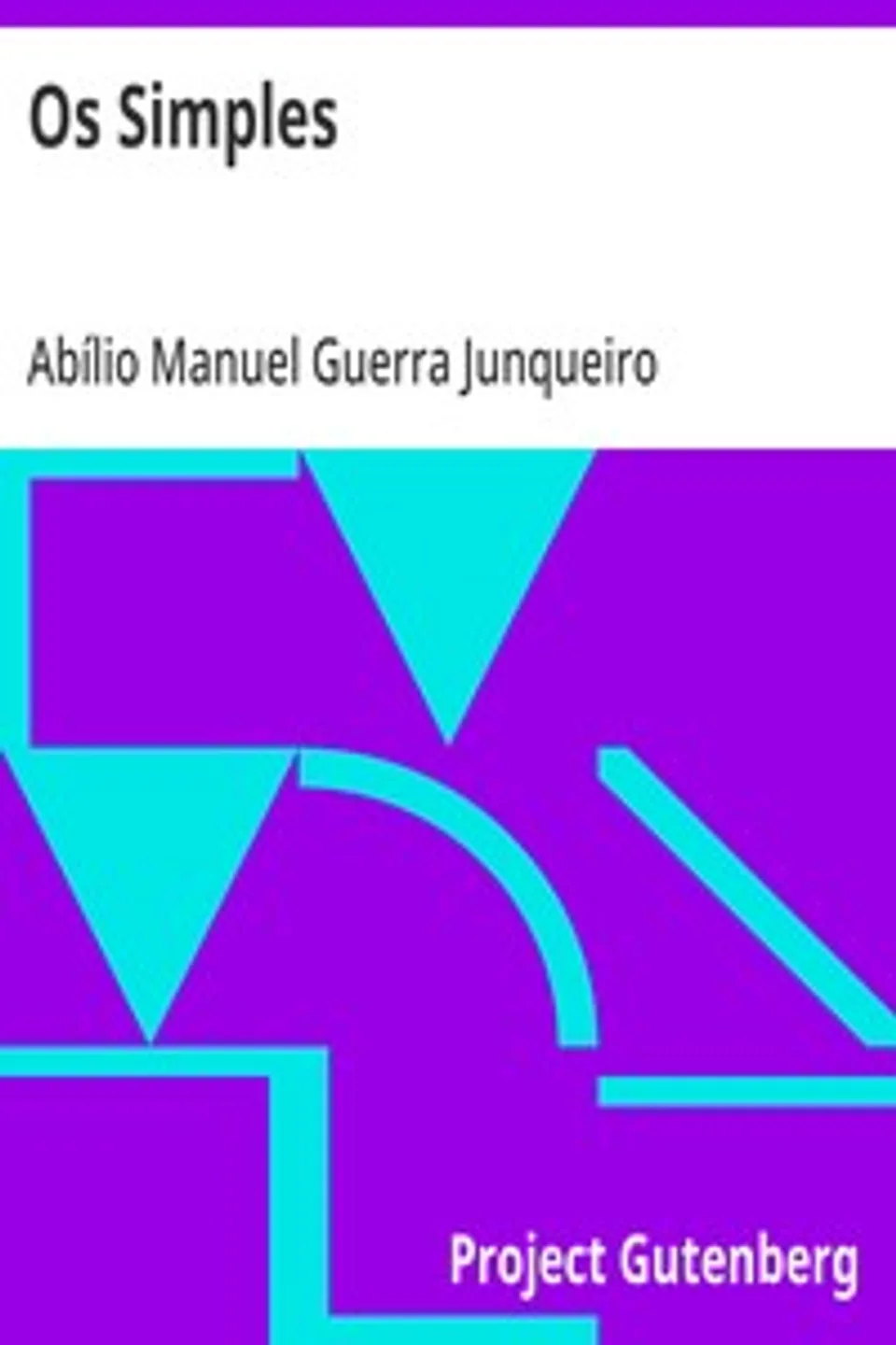 Os Simples, Abílio Manuel Guerra Junqueiro