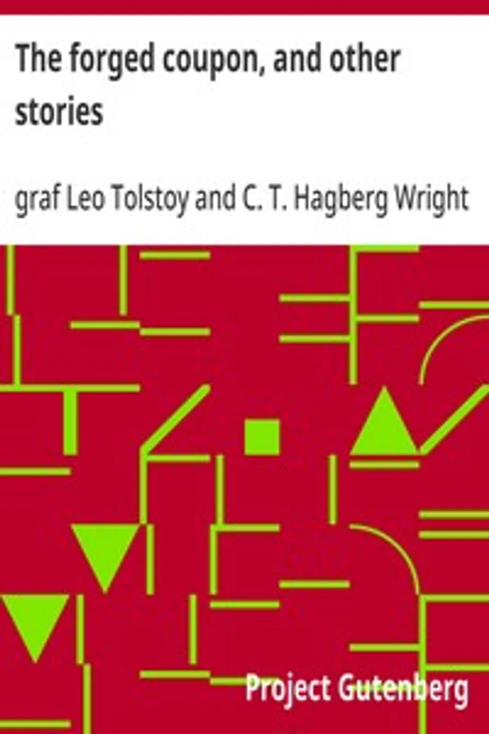 The forged coupon, and other stories, Leo Tolstoy
