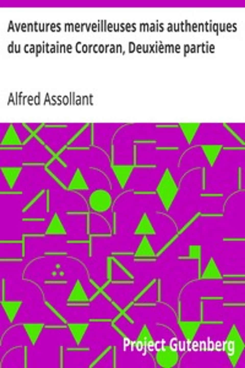 Aventures merveilleuses mais authentiques du capitaine Corcoran, Deuxième partie, Alfred Assollant