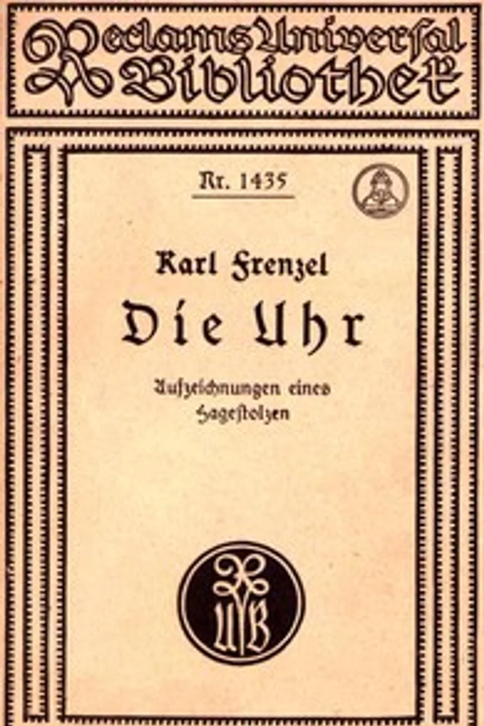 Die Uhr; Aufzeichnungen eines Hagestolzen, Karl Frenzel