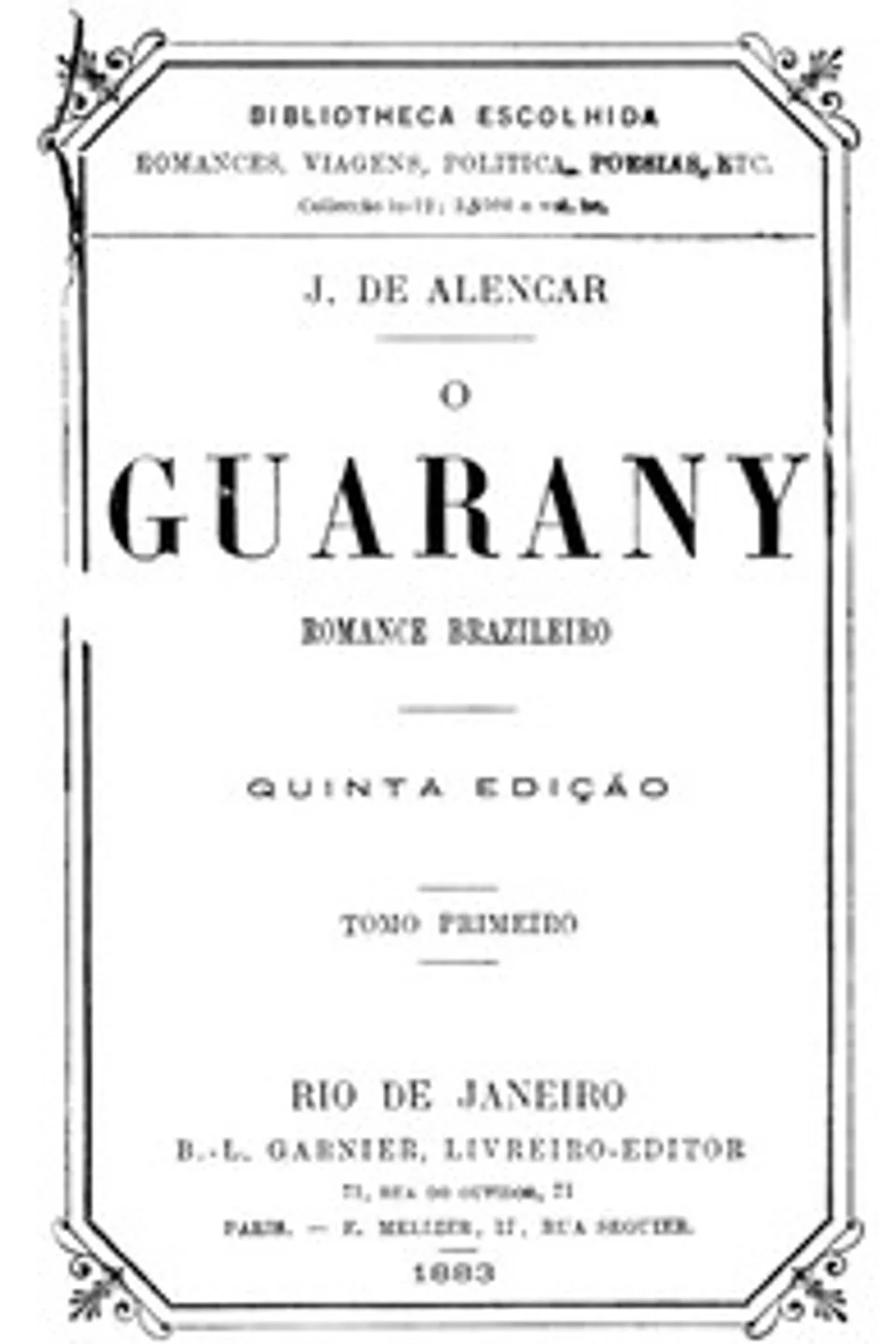 O Guarany: romance brazileiro, Vol. 1 (of 2), José Martiniano de Alencar