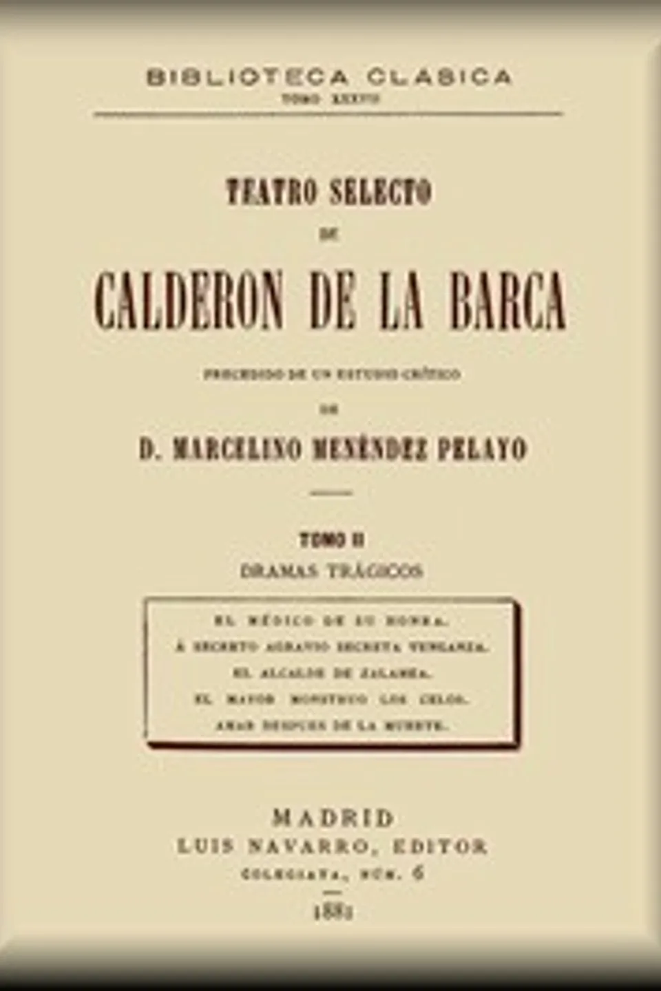 Teatro selecto, tomo 2 de 4, Pedro Calderón de la Barca