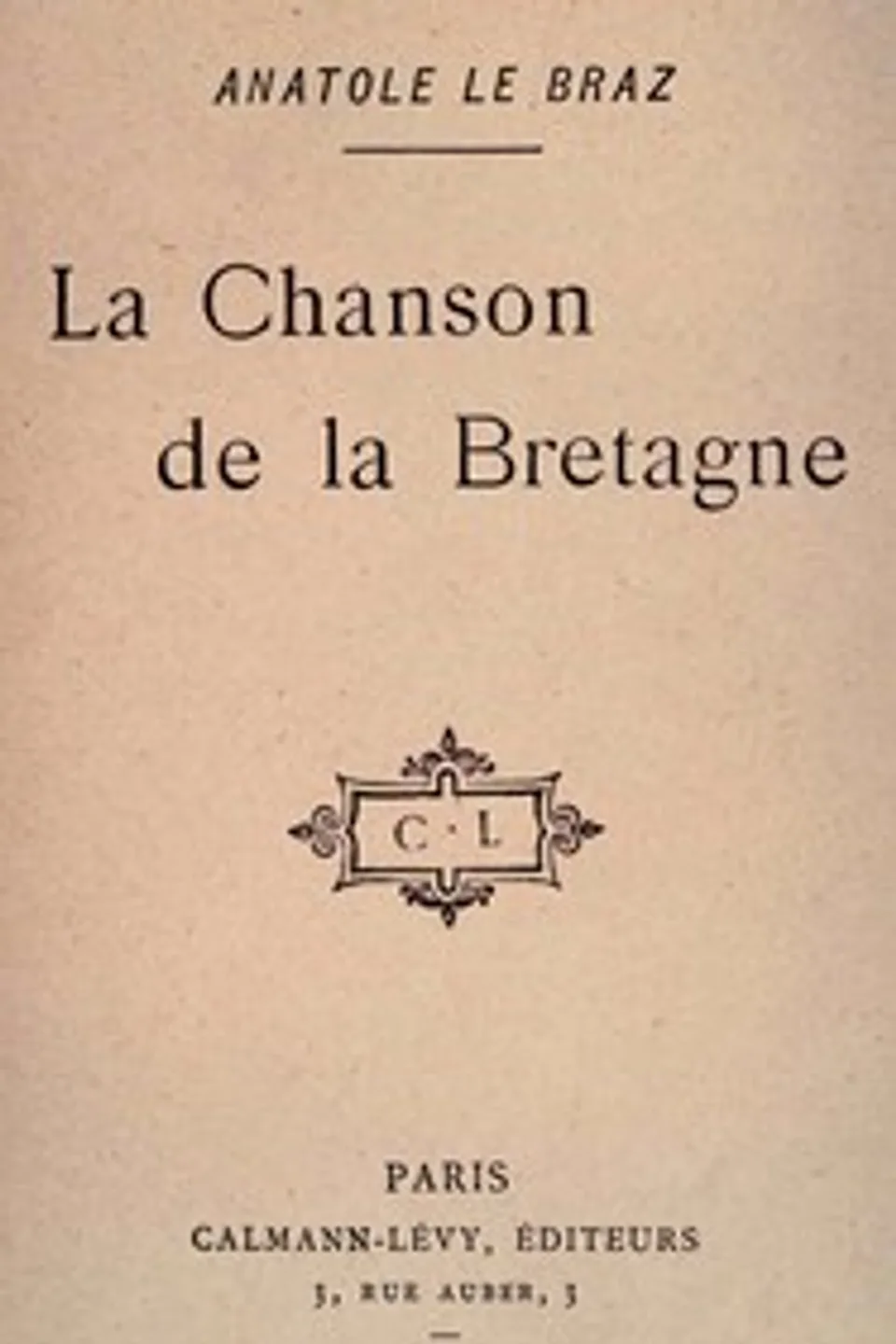 La chanson de la Bretagne, Anatole Le Braz