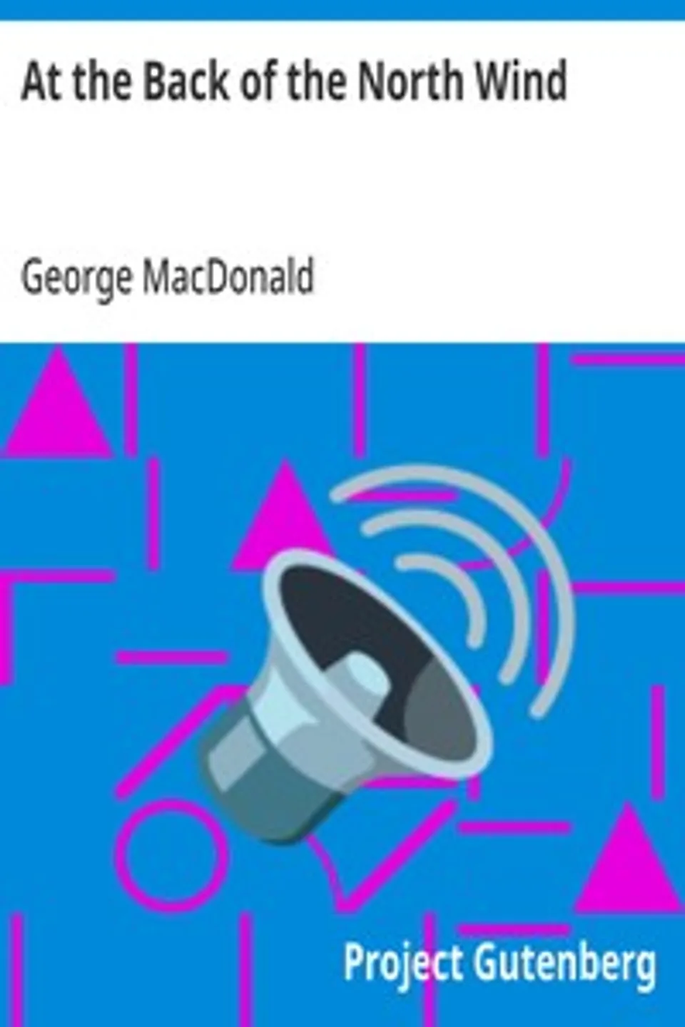 At the Back of the North Wind, George MacDonald