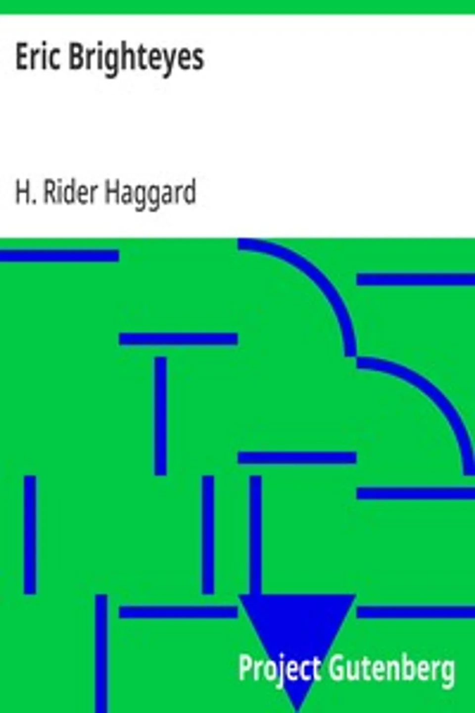 Eric Brighteyes, H. Rider (Henry Rider) Haggard