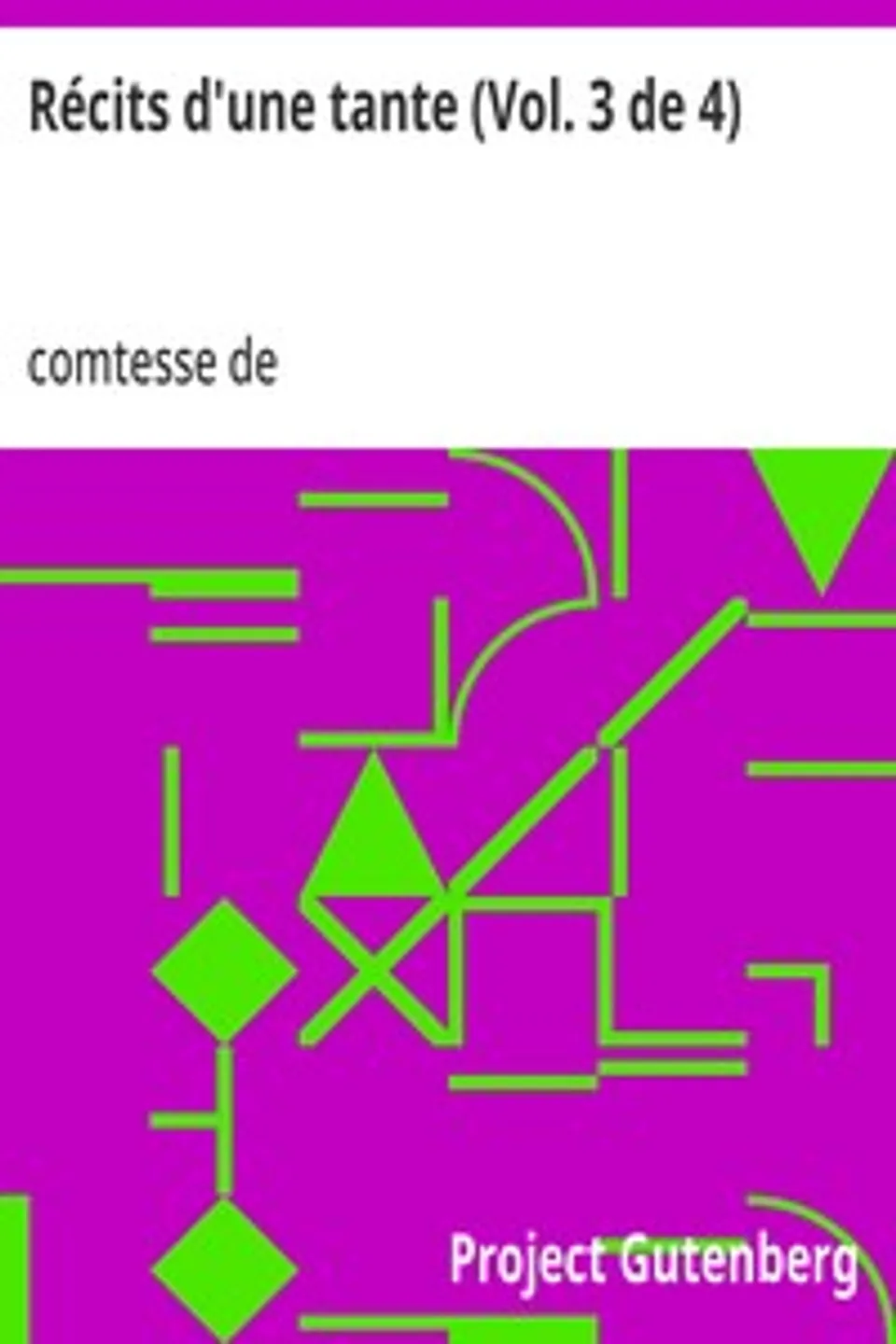 Récits d'une tante (Vol. 3 de 4): Mémoires de la Comtesse de Boigne, née d'Osmond, Louise-Eléonore-Charlotte-Adélaide d'Osmond Boigne