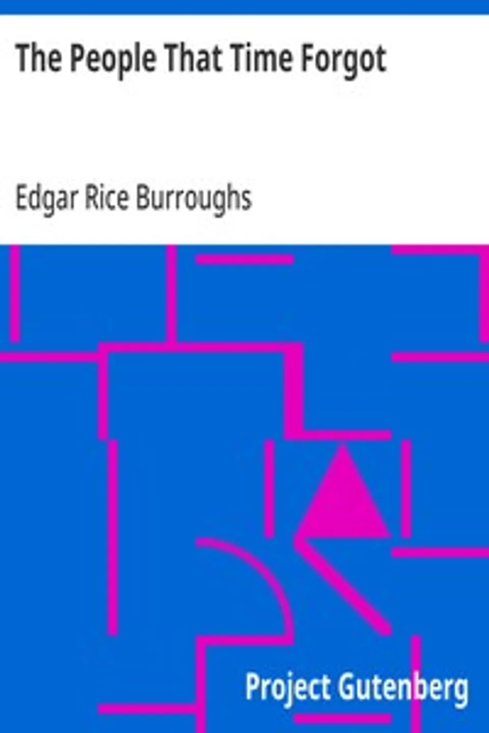 The People That Time Forgot, Edgar Rice Burroughs