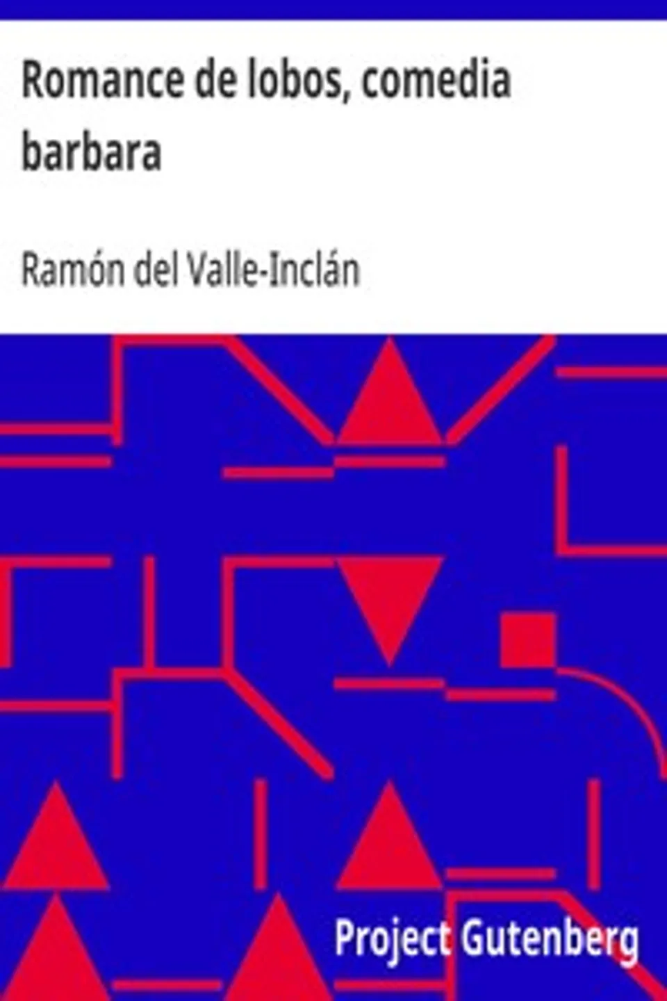 Romance de lobos, comedia barbara, Ramón del Valle-Inclán