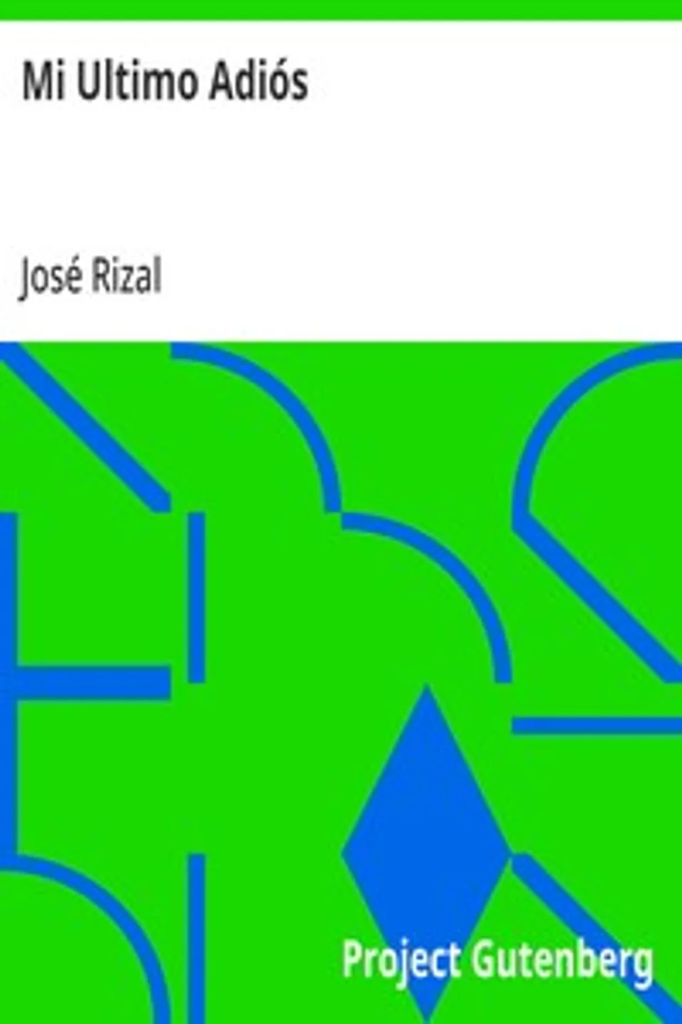 Mi Ultimo Adiós, José Rizal