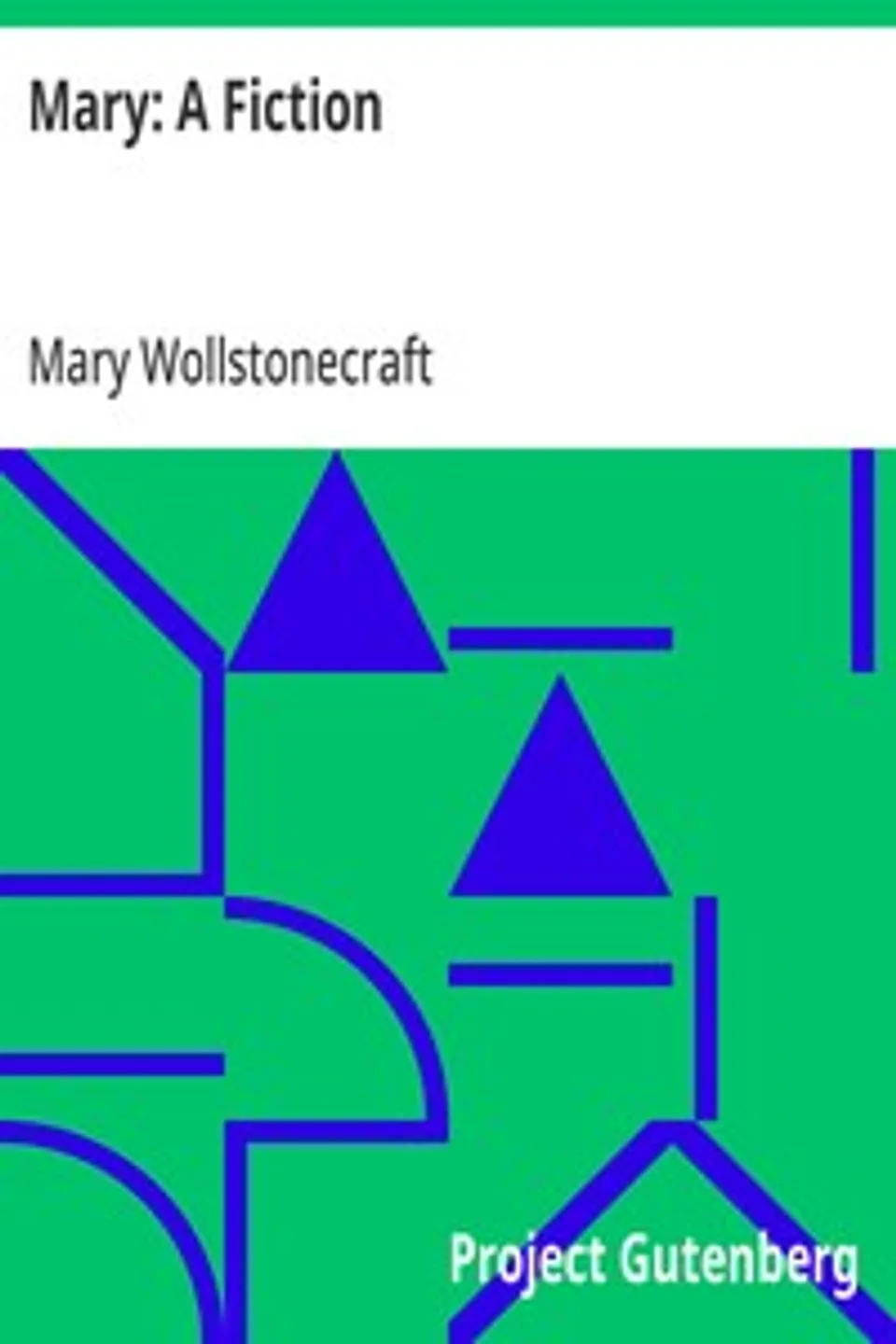Mary: A Fiction, Mary Wollstonecraft