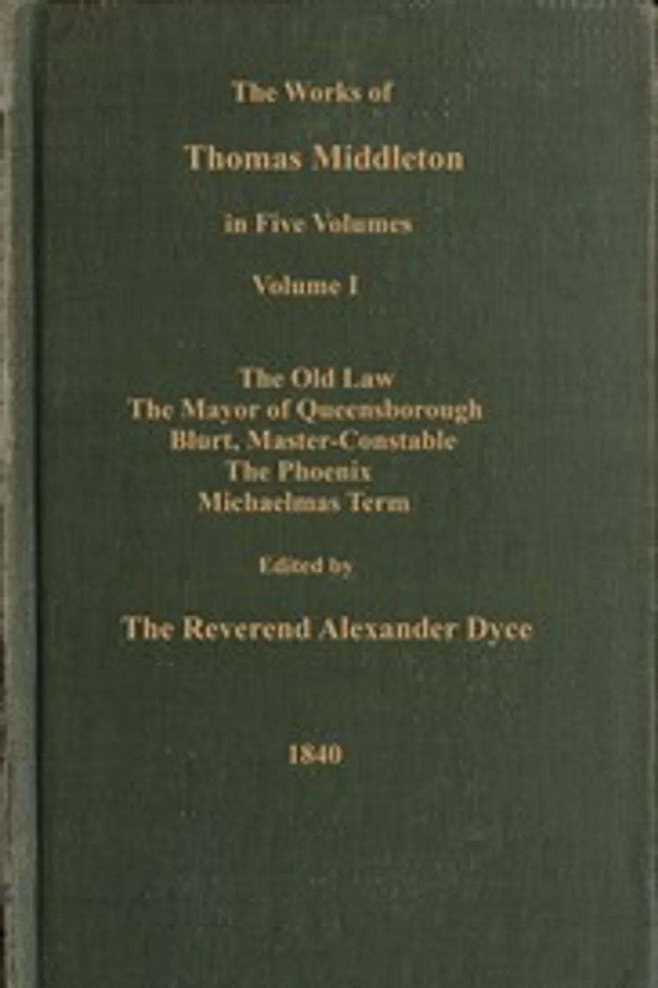The works of Thomas Middleton, Volume 1 (of 5), Thomas Dekker