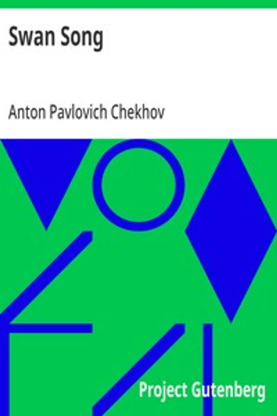Swan Song, Anton Pavlovich Chekhov