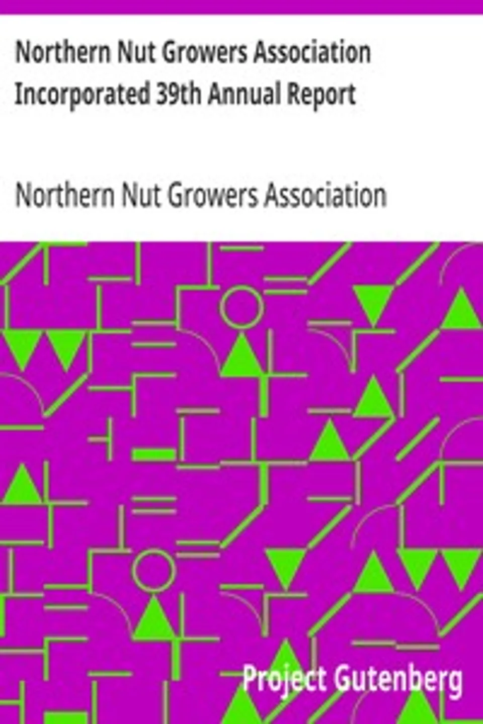 Northern Nut Growers Association Incorporated 39th Annual Report: at Norris, Tenn. September 13-15 1948