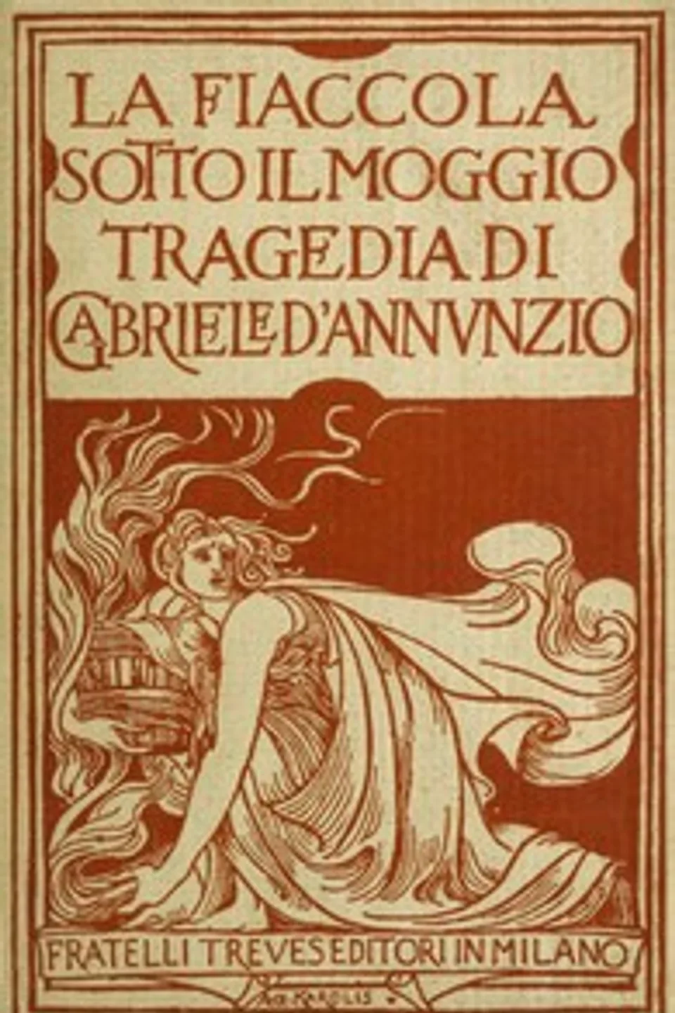 La fiaccola sotto il moggio, Gabriele D'Annunzio