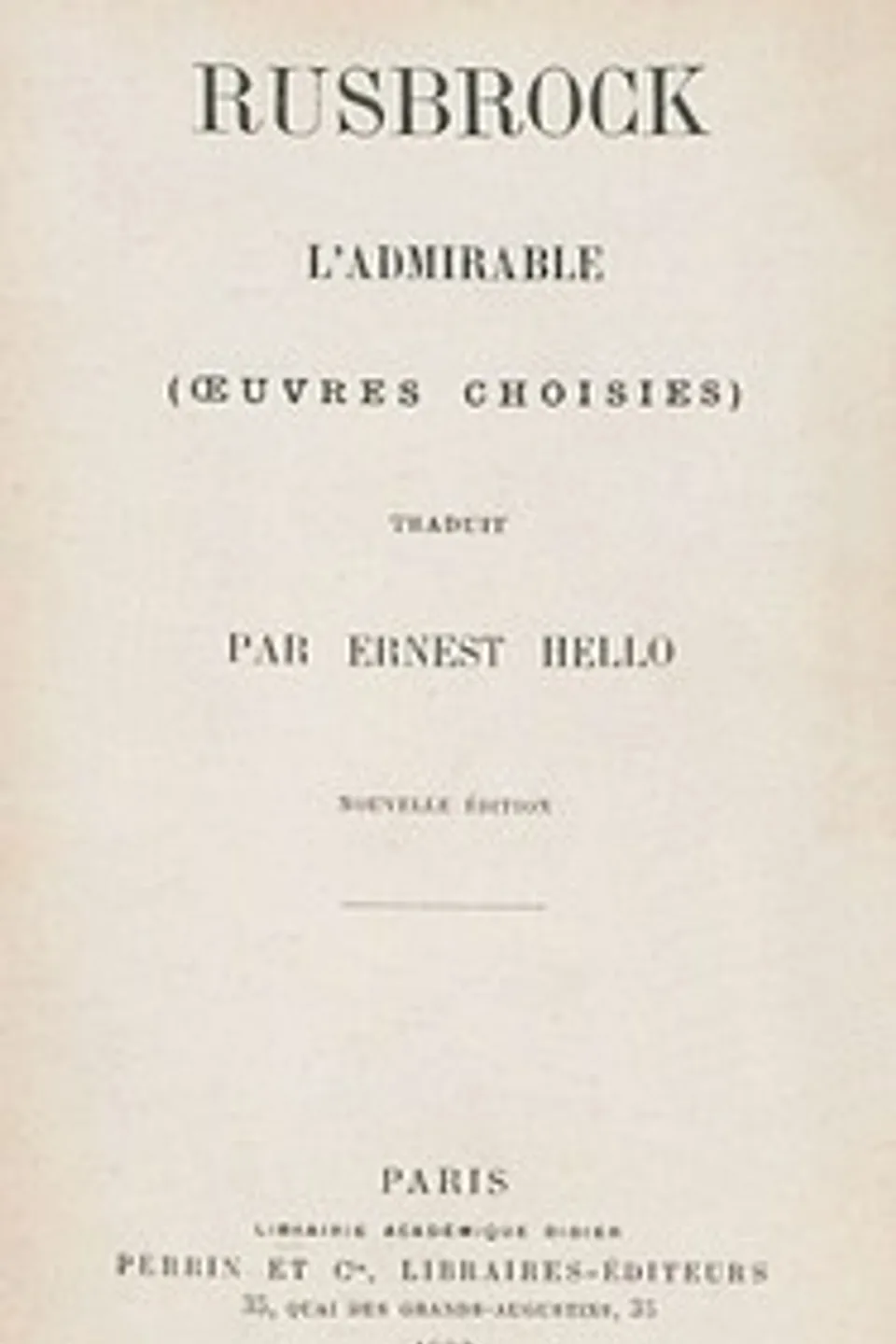 Rusbrock l'Admirable (œuvres choisies), Jan van Ruusbroec