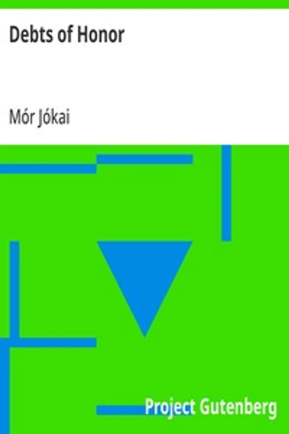 Debts of Honor, Mór Jókai