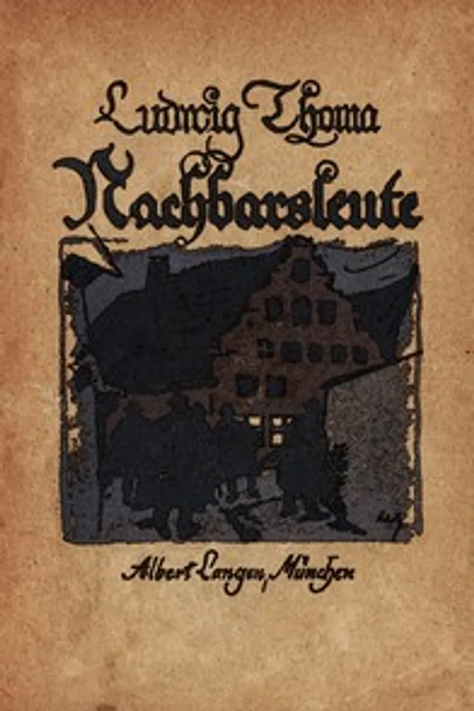 Nachbarsleute, Ludwig Thoma