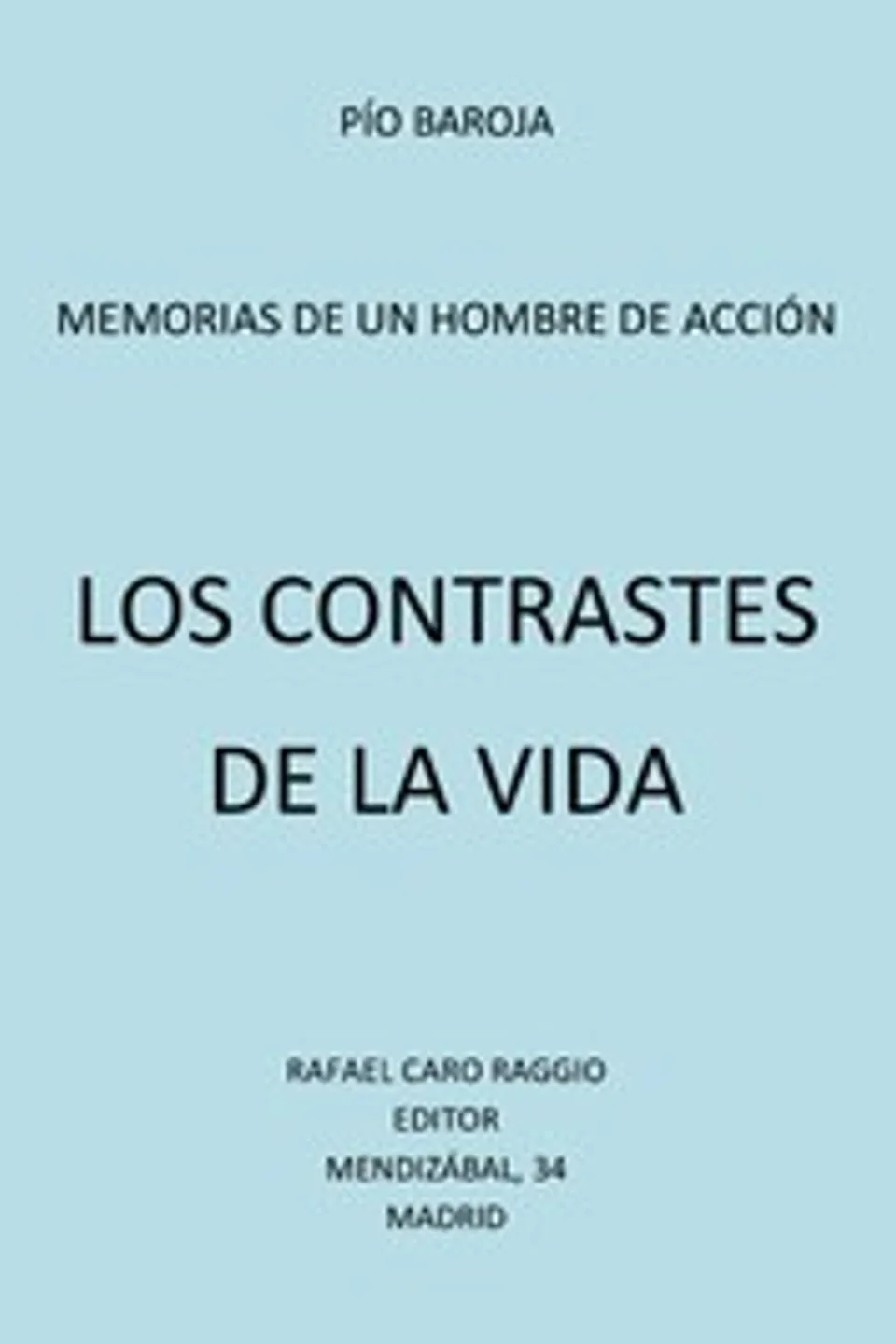Los Contrastes de la Vida, Pío Baroja