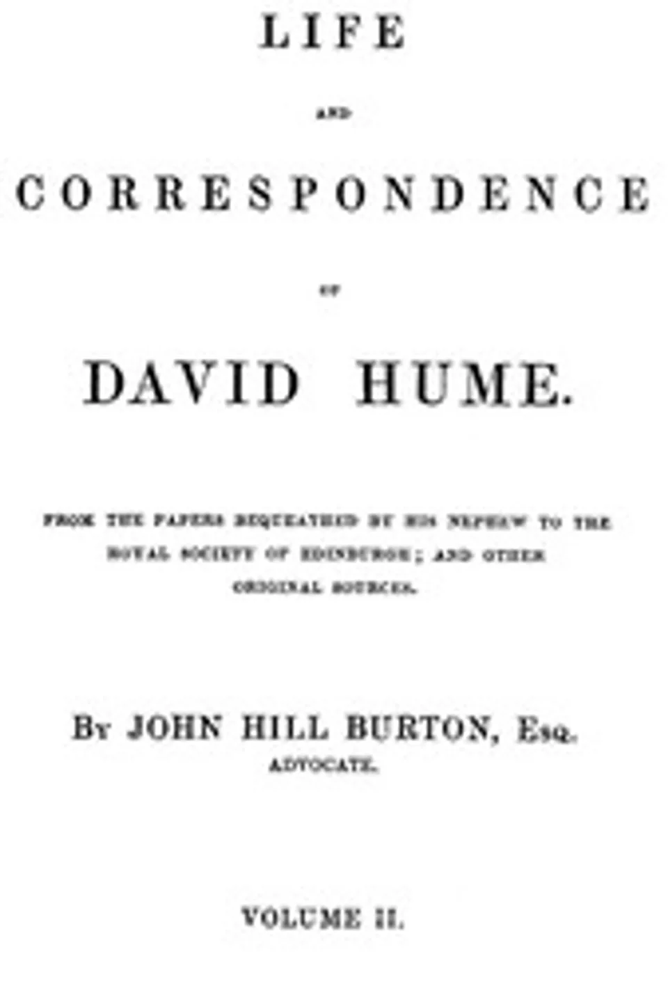 Life and Correspondence of David Hume, Volume 2, John Hill Burton