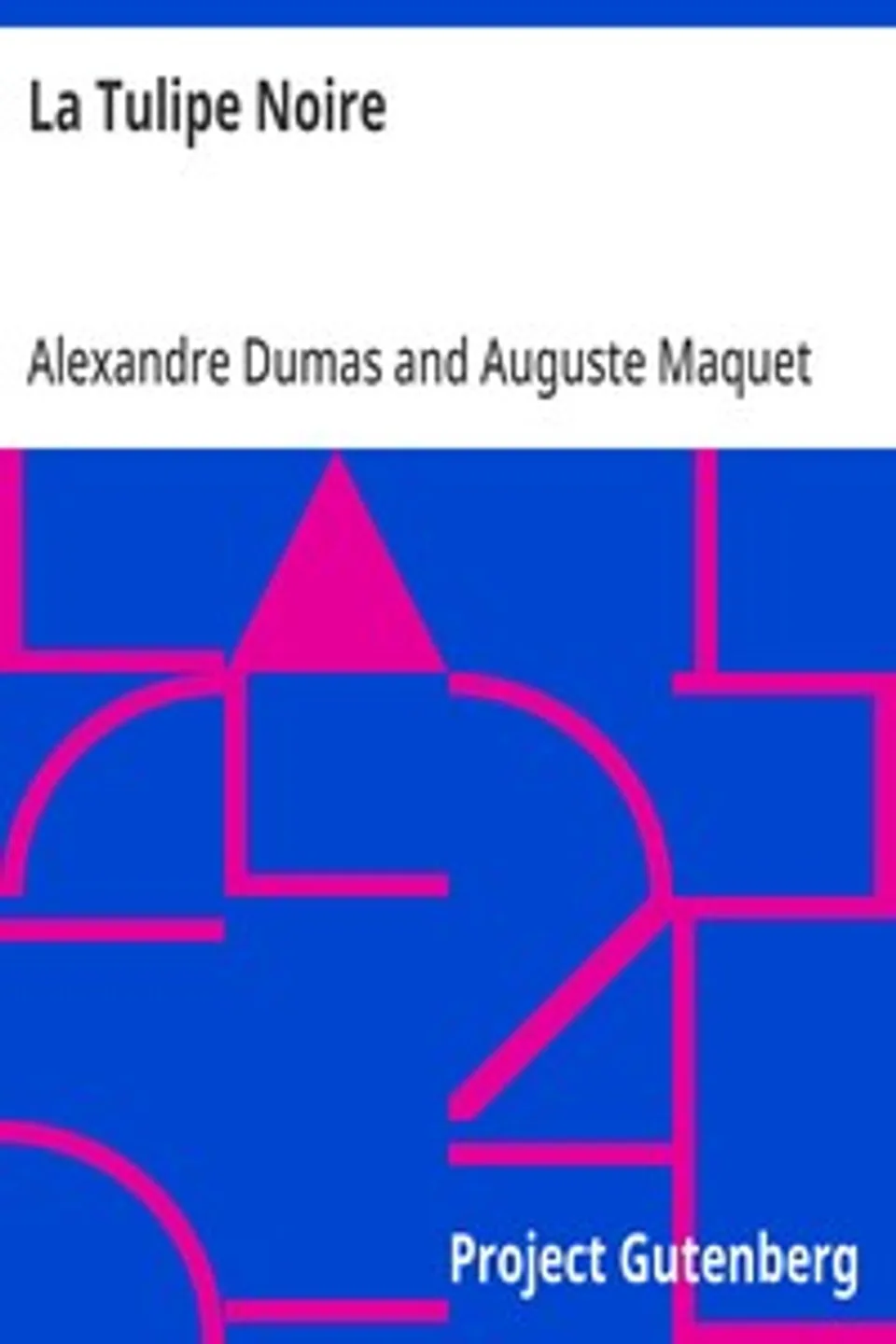 La Tulipe Noire, Alexandre Dumas
