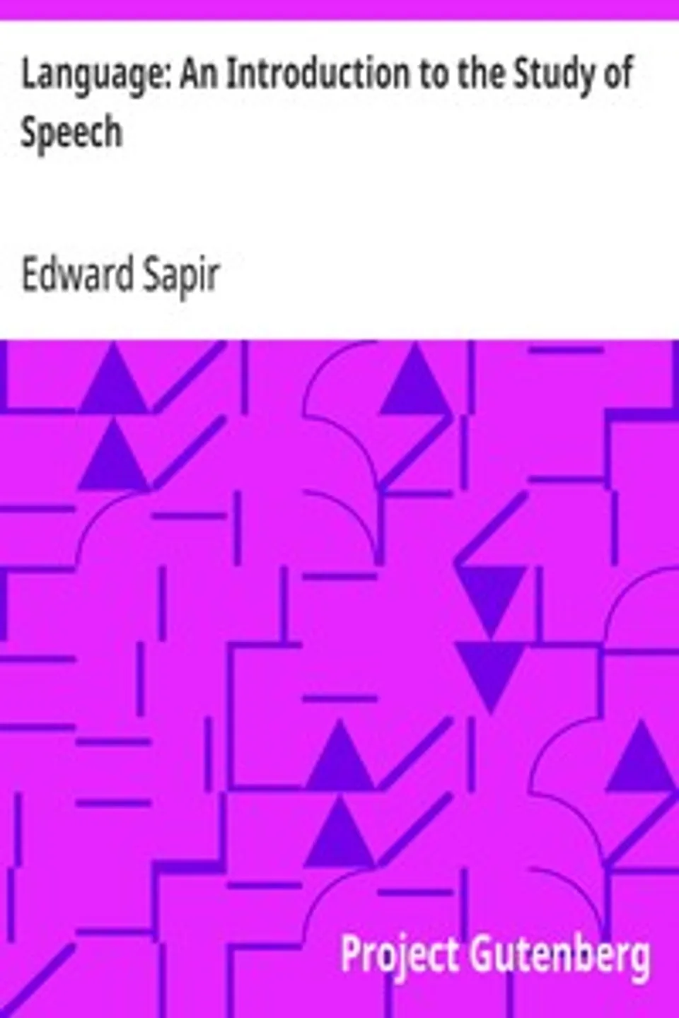 Language: An Introduction to the Study of Speech, Edward Sapir