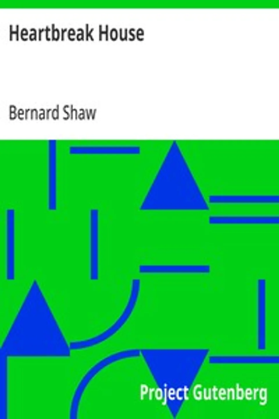 Heartbreak House, Bernard Shaw
