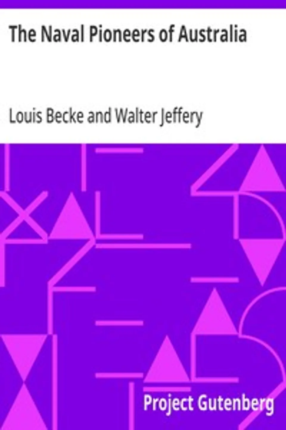 The Naval Pioneers of Australia, Louis Becke
