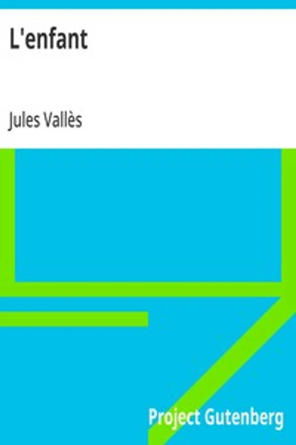 L'enfant, Jules Vallès