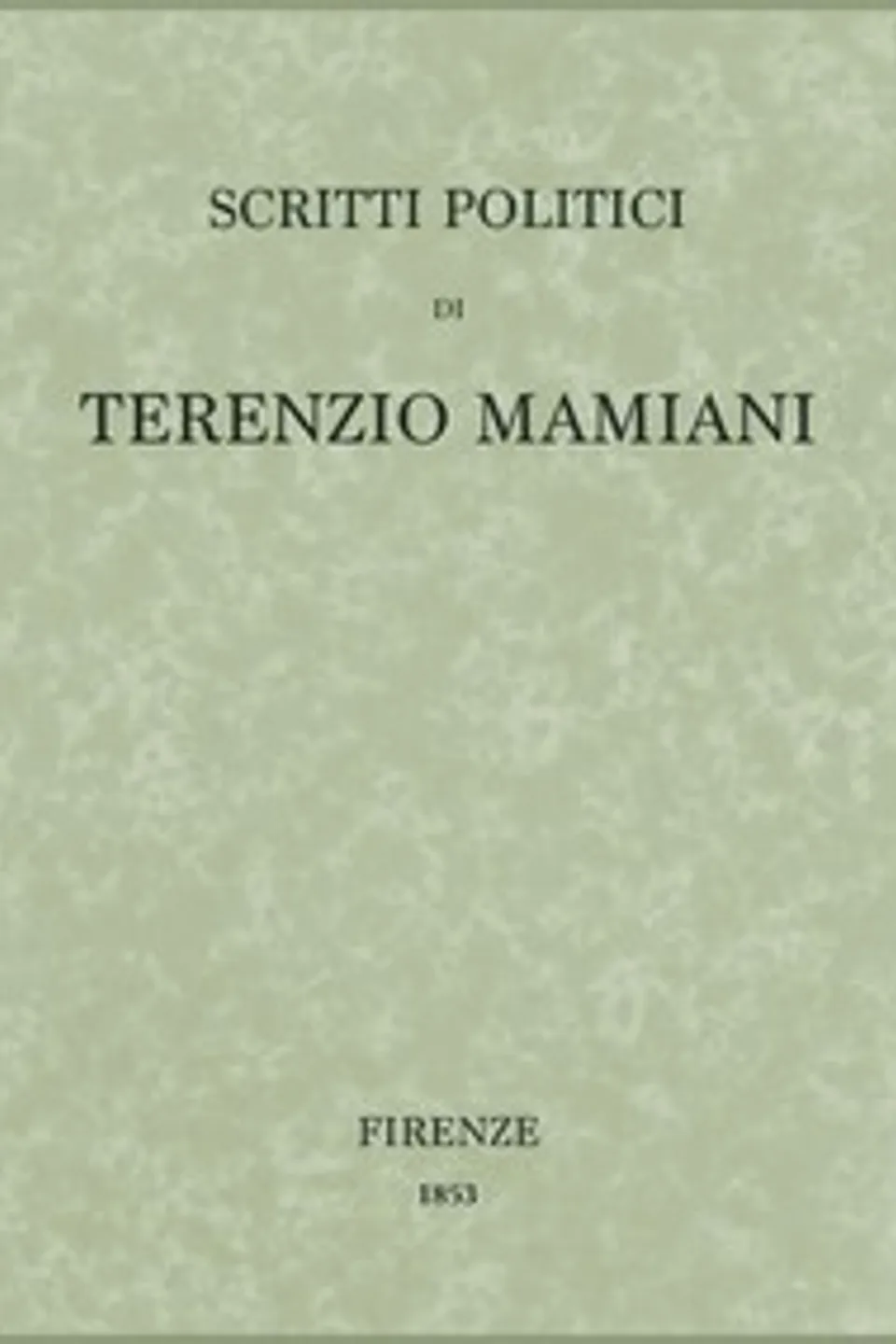 Scritti politici, Terenzio Mamiani della Rovere