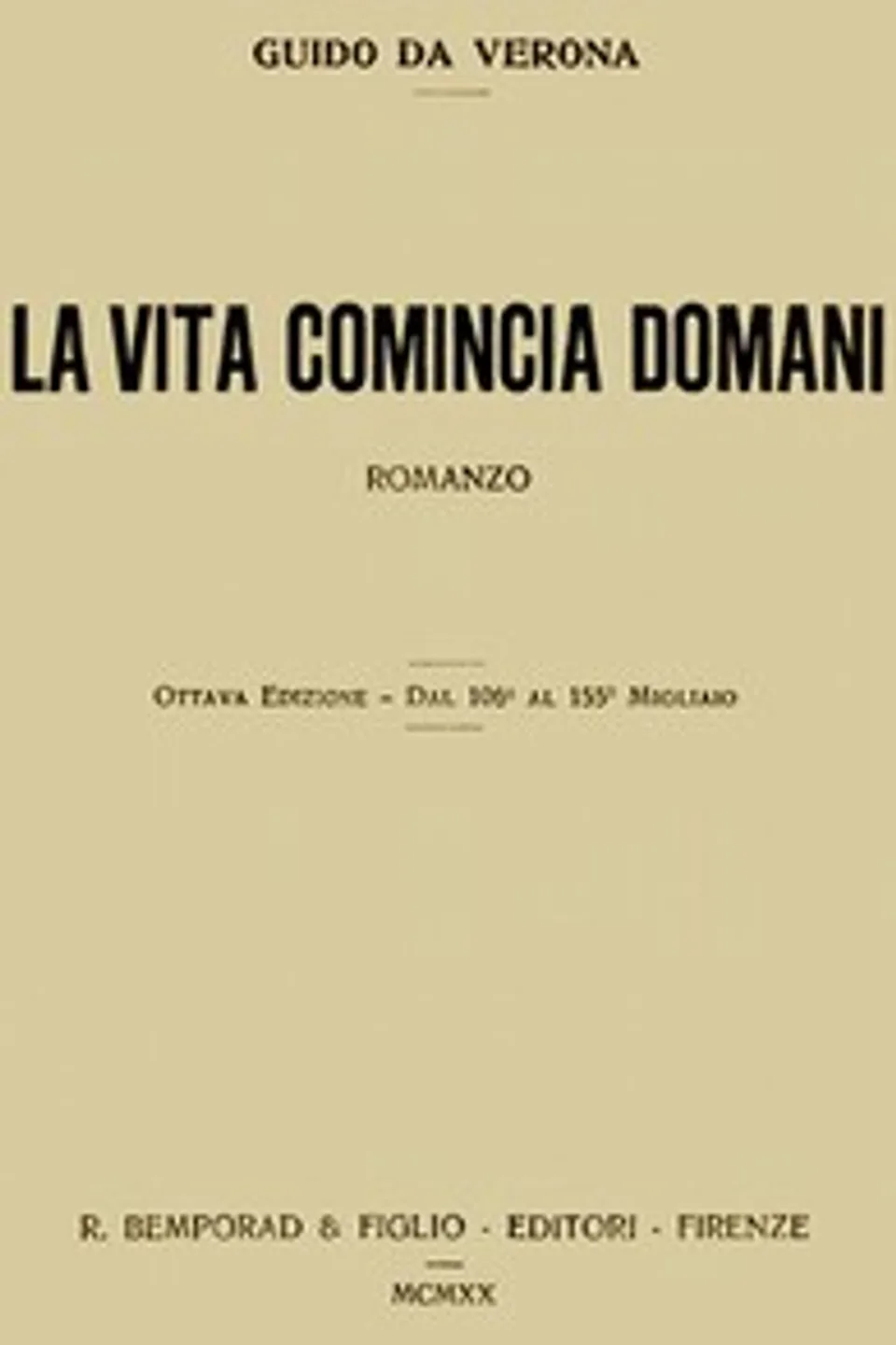 La vita comincia domani, Guido da Verona