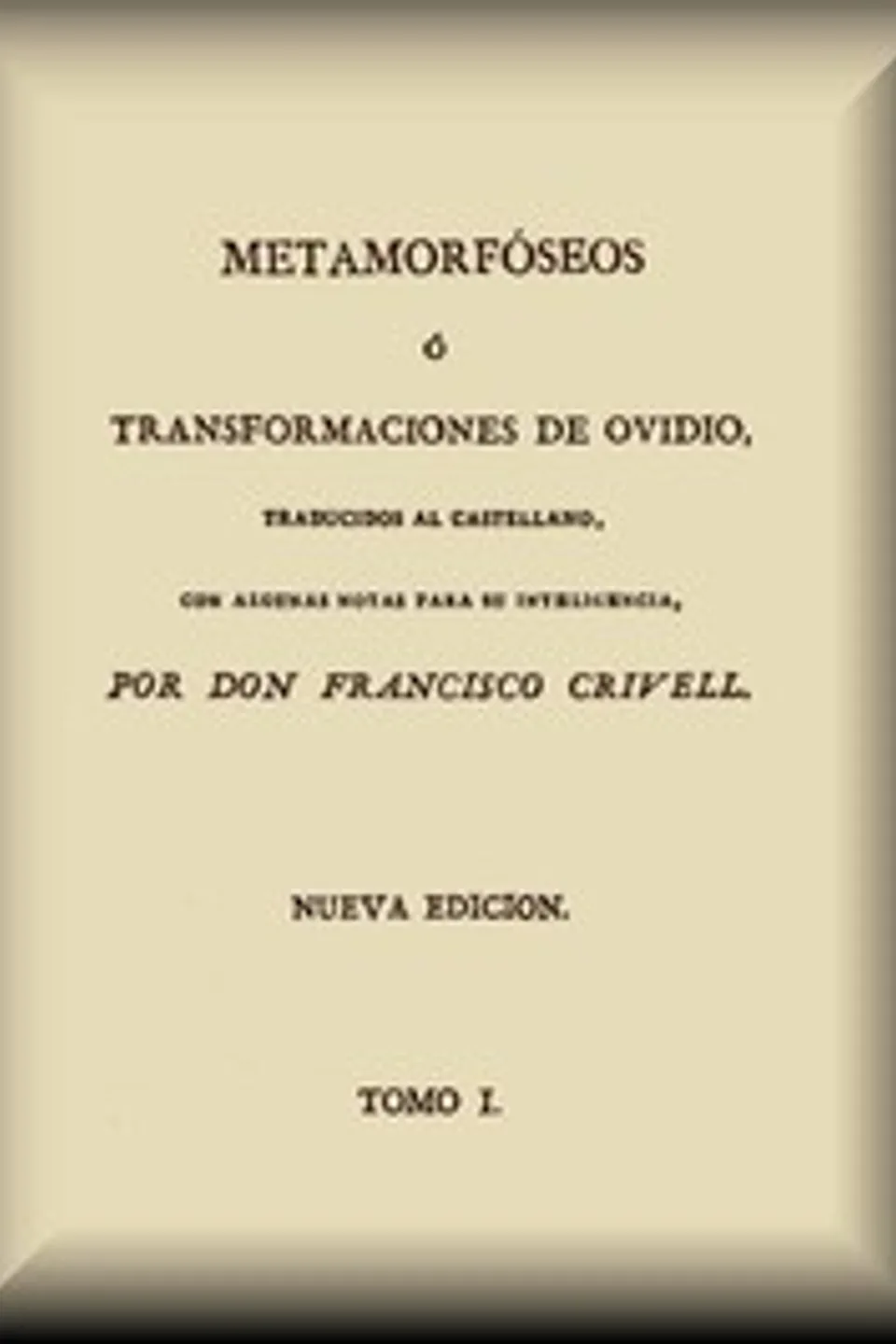 Metamorfóseos o Transformaciones (1 de 4), Ovid