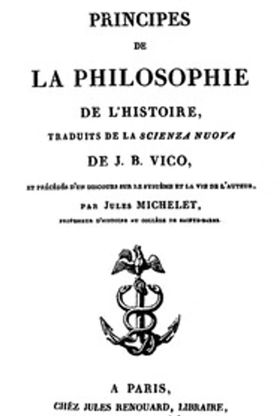 Principes de la Philosophie de l'Histoire: traduits de la 'Scienza nuova', Giambattista Vico