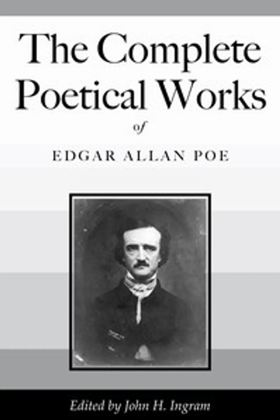 The Complete Poetical Works of Edgar Allan Poe: Including Essays on Poetry, Edgar Allan Poe
