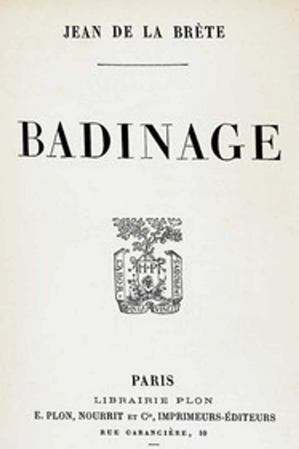 Badinage, Jean de La Brète