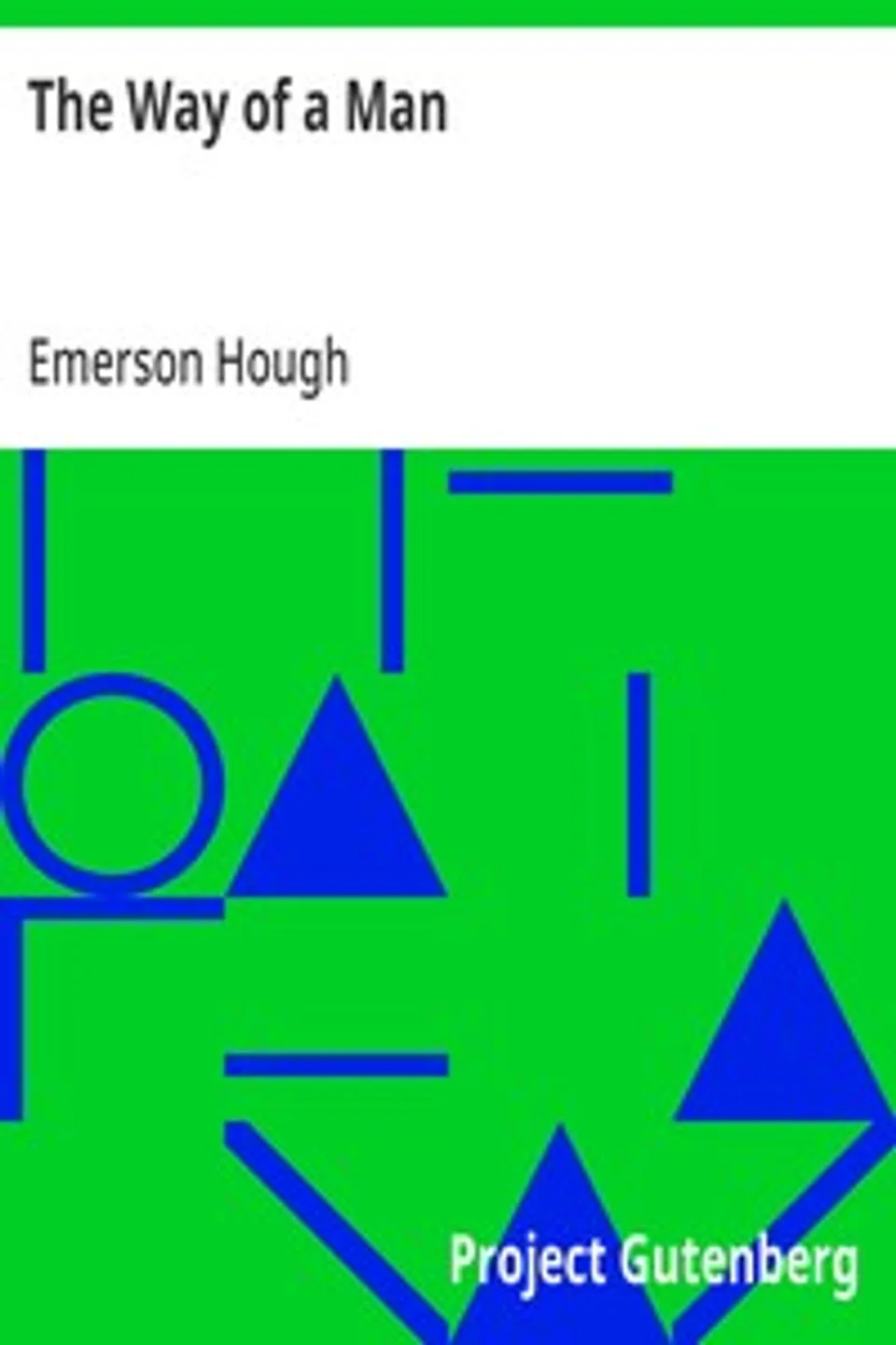 The Way of a Man, Emerson Hough