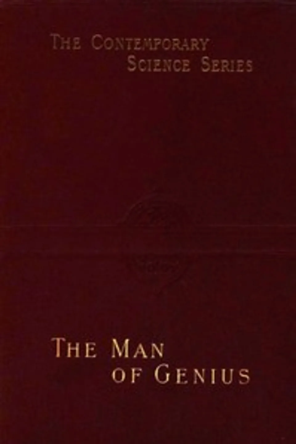 The Man of Genius, Cesare Lombroso