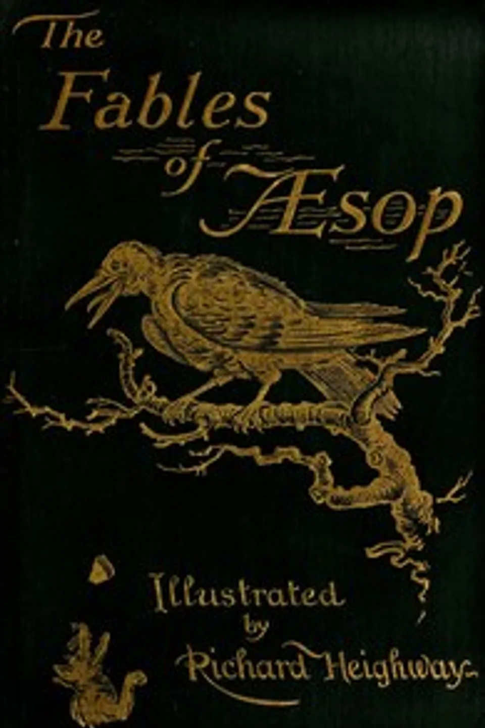 The Fables of Aesop: Selected, Told Anew, and Their History Traced, Aesop